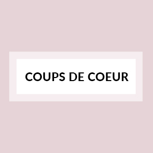 Coups de coeur